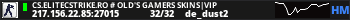 CS.ELITECSTRIKE.RO # Old's Gamers SKINS|VIP